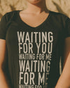 Black Deep-V Neck T-Shirt - "Waiting For You" Print